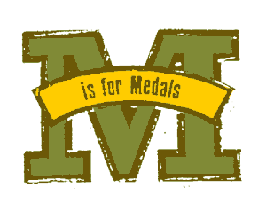 M is for Medals