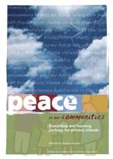 Peace in Our Communities: A teaching and learning package for primary schools